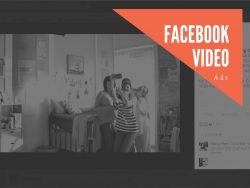Quảng cáo video trên Facebook hiệu quả với 8 bí kíp